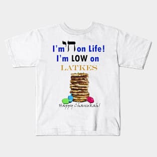 High on Life Low on Latkes Kids T-Shirt